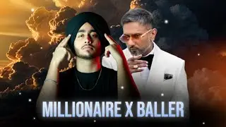 MILLIONAIRE X BALLER MASHUP 🔥 Yo Yo Honey Singh X Shubh (PROD.BY Abshomar)