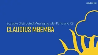 Scalable Distributed Messaging with Kafka | Claudius Mbemba | CascadiaJS 2019