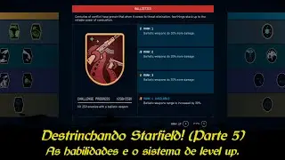 Destrinchando Starfield - O sistema de níveis! (PT5) Habilidades, Level up e XP!