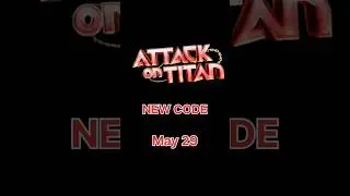 Attack on Titan Revolution NEW CODES (May 29) 