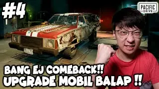 Bang EJ Kembali Langsung Upgrade Mobil Balap - Pacific Drive Indonesia - Part 4