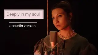 DEEPLY IN MY SOUL (Anton Ishutin & Tiana cover)