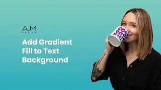 Add Gradient Fill to Text Background