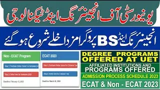 UET Admissions 2023 | UNIVERSITY OF ENGINEERING AND TECHNOLOGY 2023 Admissions | Programs Details