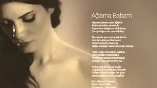 Ayça Varlıer - Ağlama Babam