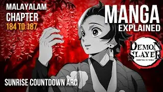 Demon Slayer Sunrise Countdown Arc Explained In Malayalam; Chapter 184 to 187 | axblab