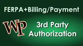 FERPA and Billing/Payment Authorization