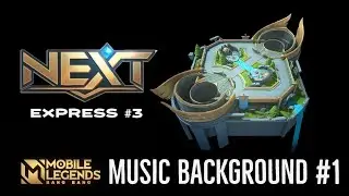 Mobile Legends Project Next Phase 3 | Music Background on Main Screen #1