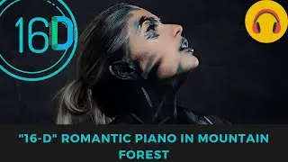 🎹 16 D Relaxing Piano Music 24/7: Romantic, Study, Focus, Think, Meditation, Soothing Relaxation