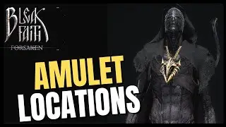 ALL 15 AMULETS In Bleak Faith Forsaken (Location Guide)