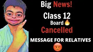 Board exam cancel 2021|  message for relatives🤬- TBC | cbse latest news #boardexamcancel