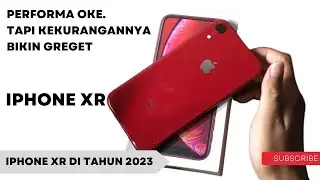 IPHONE XR TAHUN 2023 / MASIH WORTH IT KAH IPHONE XR BUAR PEMAKAIAN SEHARI-HARI ? KEKURANGANNYA...