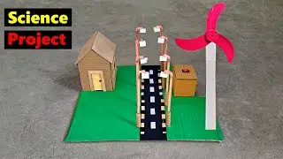 Science project for class 8 working model easy | Wind mill/wind turbine working model