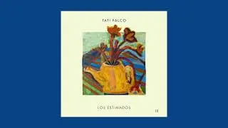 Tati Falco - Los Estimados