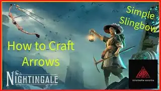 Nighingale - How to Craft Arrows