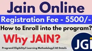 Jain Online || How to Enroll into the Program|| Placement|| Why Jain? || Fees || Registration||