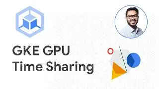 GKE Time Sharing for GPUs