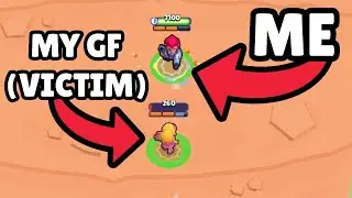 The video ends when I beat my girlfriend (in Brawl Stars)