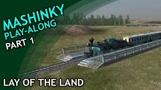 Mashinky Play-along / part 1 / Lay of the Land