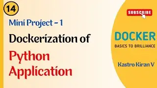 Docker | 14 | Deploying Python based App in Docker Container | Kastro Kiran V