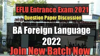 EFLU Entrance 2021 | Question Discussion | BA Foreign Language | Join Exam Treasury