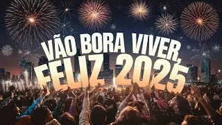 Vão bora viver! #feliz2025 & boas festas 🥳