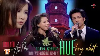 VAN SON 😊 Tình Yêu & Âm Nhạc 17 - Liên Khúc HUẾ Hay Nhất @VanSonBolero