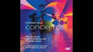 CHRISTOPHER ROUSE:  Bassoon Concerto (2017) - Final Movement