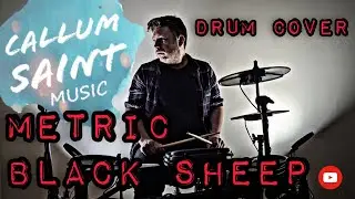 Metric - Black Sheep (Drum Cover)