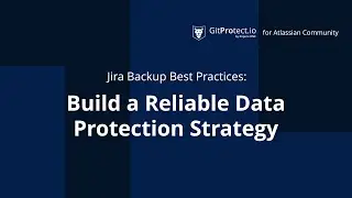 Jira Backup Best Practices - GitProtect.io at Baltimore ACE May 2023 Atlassian Community Event