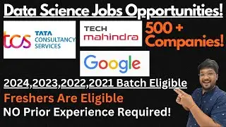 Data Science Job Opportunities For Freshers 2024,2023,2022,2021 Batch | 🔥🔥