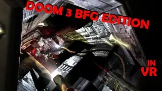 Mars here I come! | DOOM 3 BFG EDITION VR
