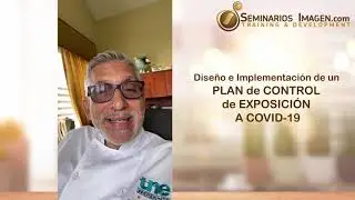 Diseño e Implementación de un PLAN de CONTROL de EXPOSICIÓN A COVID-19 - Seminarios Imagen