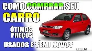 Como Comprar Seu Carro Usado ou Seminovo com Segurança: Dicas e Opções Imperdíveis! Melhores Sites