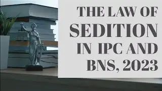 Sedition under section 124-A IPC & 152 BNS, 2023 with landmark Judgments.
