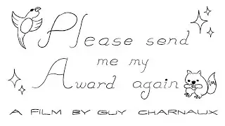 Please Send Me My Award Again