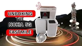 UNBOXING & INSTALLING NOKIA 5G FASTMILE