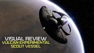 Visual Review | Vulcan Experimental Scout Vessel | Star Trek Online