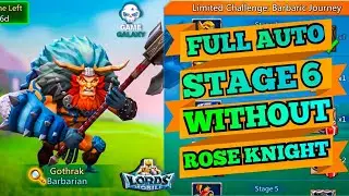 Lords mobile Barbaric journey stage 6 fully auto|Barbarian limited challenge stage 6 fully auto