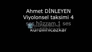 Ahmet DİNLEYEN geçki geçiş taksimi viyolonsel