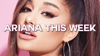 ARIANA THIS WEEK: 8/2-8/8