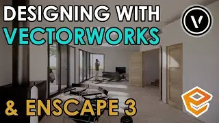 Designing with Vectorworks & Enscape