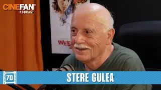 Stere Gulea (Moromeții, Stare de Fapt, Sunt o Babă Comunistă) | CineFAN.podcast | S04E16