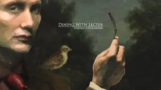 Dining with Lecter - Dark Music