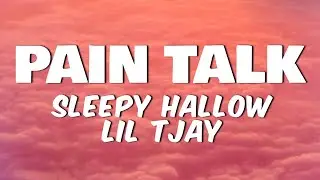Sleepy Hallow - Pain Talk (Lyrics) ft. Lil Tjay