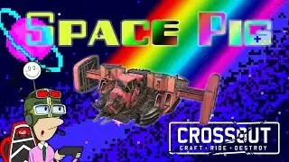 Crossout: Space Pig Fusion!