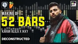The Making Of 52 Bars | Karan Aujla | Ikky | Song Breakdown | Reaction Tv 121