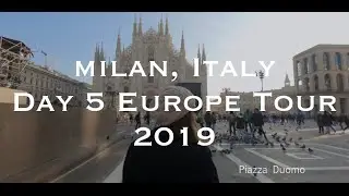 Milan, Italy - Day 5 EUROPE TOUR 2019