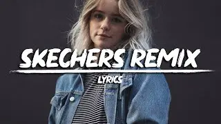 DripReport - Skechers (Lyrics) ft. Tyga