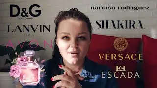 ПАРФЮМЕРНЫЙ ГАРДЕРОБ🌸 НОВИНКИ💕 И РАЗБИТОЕ СЕРДЦЕ💔 #D&G #VERSACE #LANVIN #ESCADA #Shakira